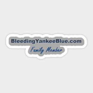 Family Member- Bleeding Yankee Blue Sticker